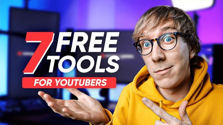 7 FREE Tools For YouTube Creators